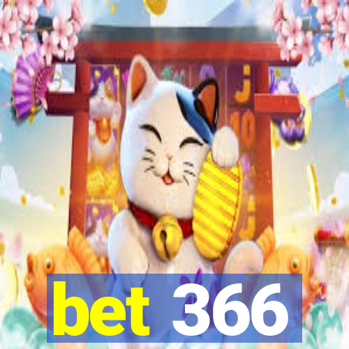 bet 366